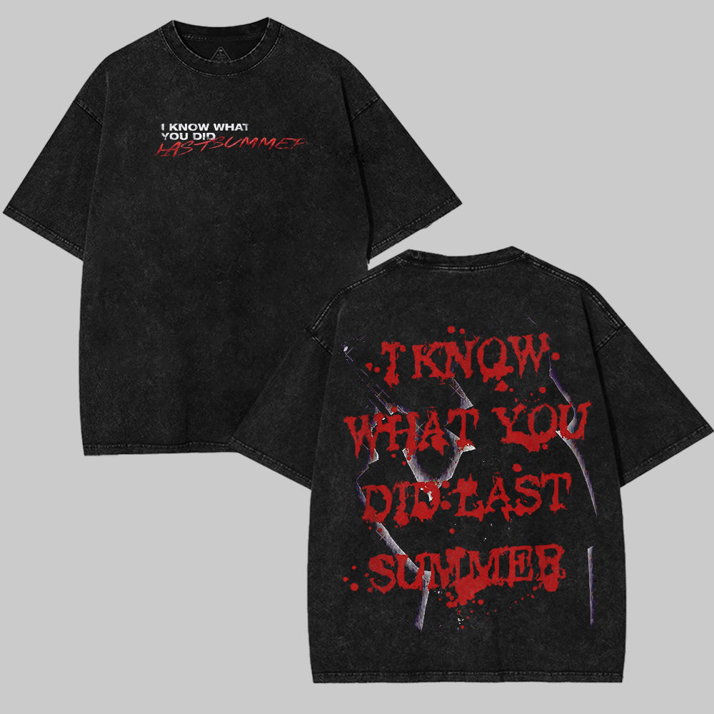 I know What Yiu Did Last Summer Washed T-Shirt HHV LS